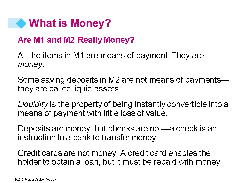 Are M1 and M2 Really Money? All the items in M1 are means of